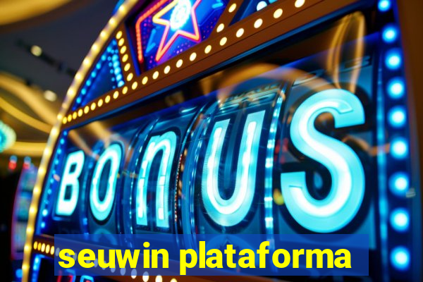 seuwin plataforma